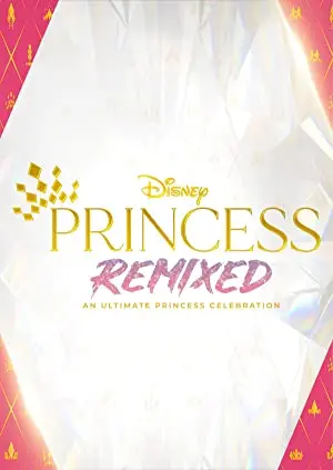 Disney Princess Remixed: An Ultimate Princess Celebration